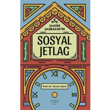 Sosyal Jetlag - Yavuz Selvi