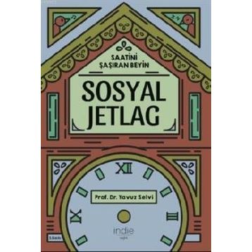 Sosyal Jetlag - Yavuz Selvi