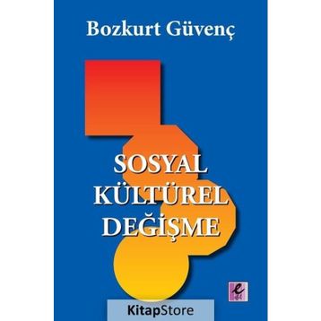 Sosyal Kültürel Değişme - Bozkurt Güvenç