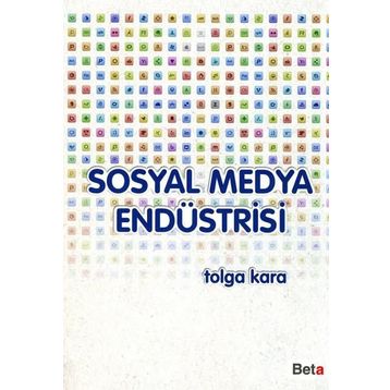 SOSYAL MEDYA ENDÜSTRISI - TOLGA KARA
