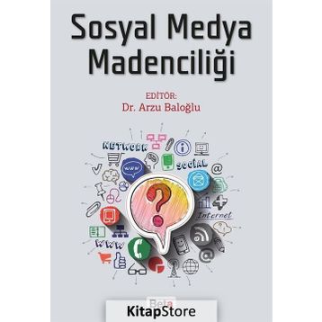Sosyal Medya Madenciliği - Arzu Baloğlu