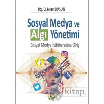 Sosyal Medya ve Algı Yönetimi - Levent Eraslan