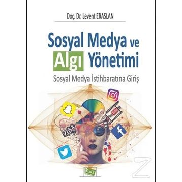 Sosyal Medya ve Algı Yönetimi - Levent Eraslan
