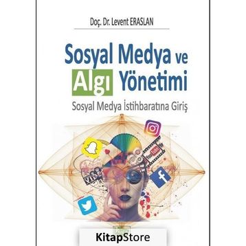 Sosyal Medya ve Algı Yönetimi - Levent Eraslan