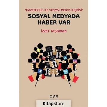 Sosyal Medyada Haber Var - İzzet Taşkıran