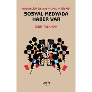Sosyal Medyada Haber Var - İzzet Taşkıran