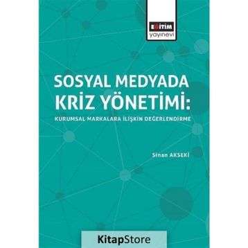 Sosyal Medyada Kriz Yönetimi - Sinan Akseki