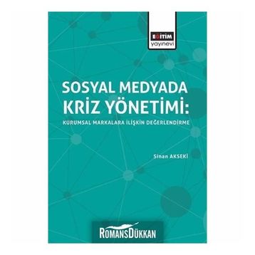 Sosyal Medyada Kriz Yönetimi - Sinan Akseki