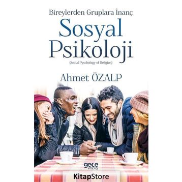 Sosyal Psikoloji - Ahmet Özalp