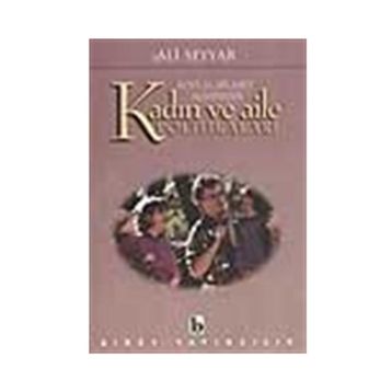 SOSYAL SIYASET AÇISINDAN KADIN VE AILE POLİTİKALARI - ALI SEYYAR