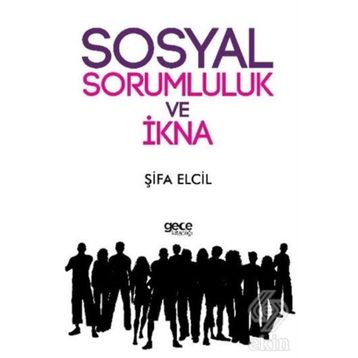 Sosyal Sorumluluk ve İkna - Şifa Elcil