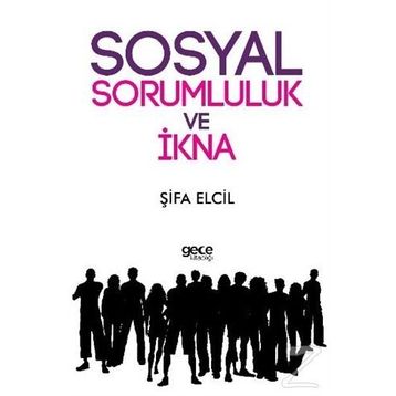 Sosyal Sorumluluk ve İkna - Şifa Elcil