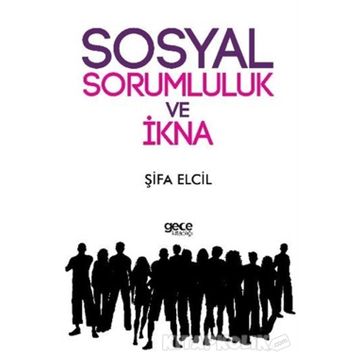 Sosyal Sorumluluk ve İkna - Şifa Elcil