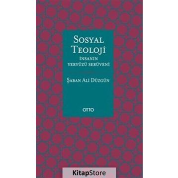 SOSYAL TEOLOJI - ŞABAN ALI DÜZGÜN