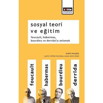 Sosyal Teori ve Eğitim - Mark Murphy