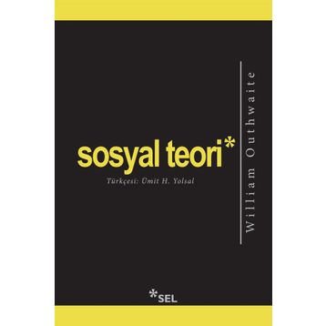 Sosyal Teori - William Outhwaite