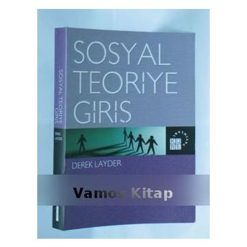 SOSYAL TEORIYE GİRİŞ - DEREK LAYDER