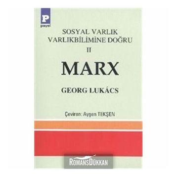 Sosyal Varlık Varlıkbilimine Doğru 2 - Marx - Georgy Lukacs