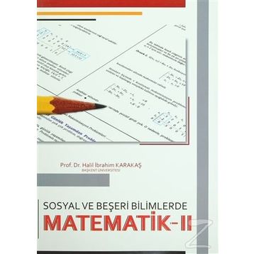 Sosyal ve Beşeri Bilimlerde Matematik - 2 - Halil İbrahim Karakaş