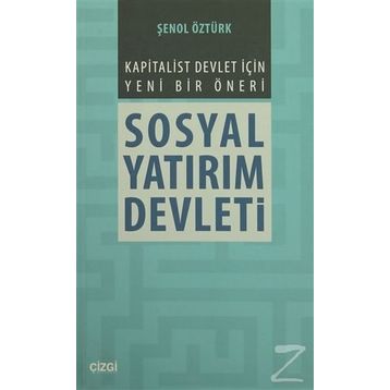 Sosyal Yatırım Devleti - Şenol Öztürk
