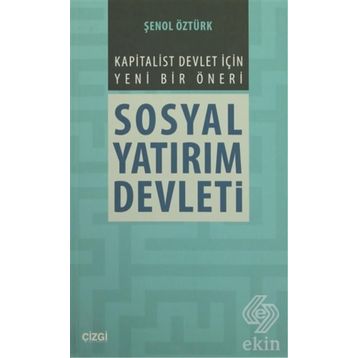 Sosyal Yatırım Devleti - Şenol Öztürk