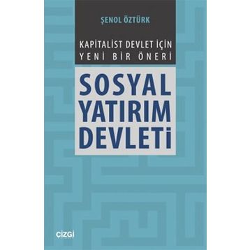 Sosyal Yatırım Devleti - Şenol Öztürk