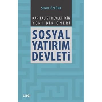 Sosyal Yatırım Devleti - Şenol Öztürk