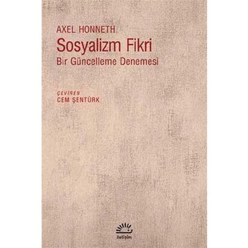 Sosyalizm Fikri - Axel Honneth