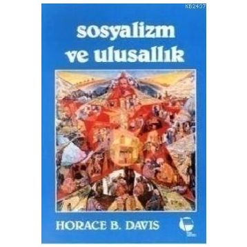 SOSYALIZM VE ULUSALLIK - HORACE B. DAVIS