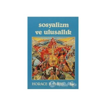 SOSYALIZM VE ULUSALLIK - HORACE B. DAVIS