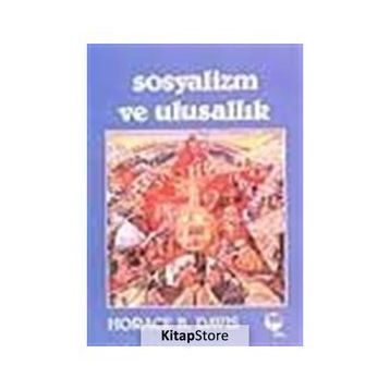 SOSYALIZM VE ULUSALLIK - HORACE B. DAVIS