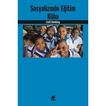 Sosyalizmde Eğitim Küba - Celil Denktaş