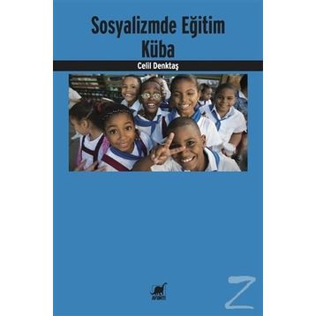 Sosyalizmde Eğitim Küba - Celil Denktaş
