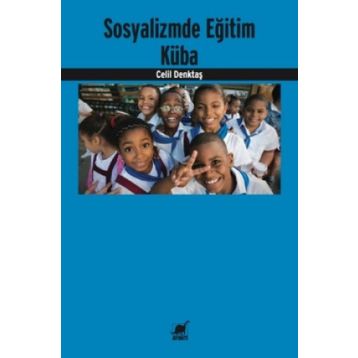 Sosyalizmde Eğitim Küba - Celil Denktaş