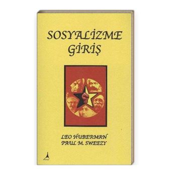 SOSYALIZME GIRIŞ - LEO HUBERMAN;PAUL M. SWEEZY