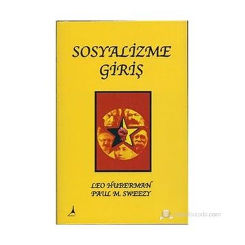 SOSYALIZME GIRIŞ - LEO HUBERMAN;PAUL M. SWEEZY