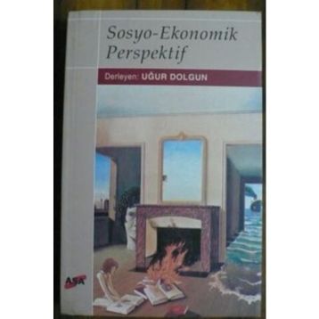 SOSYO-EKONOMIK PERSPEKTIF - UĞUR DOLGUN