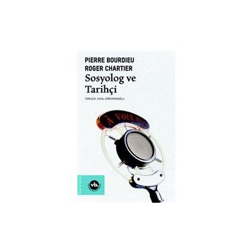 Sosyolog ve Tarihçi - pierre bourdiev Roger Chartier