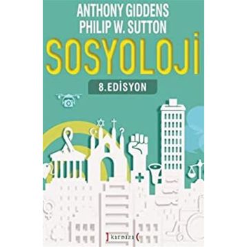 Sosyoloji - 8.Edisyon - Anthony Giddens & Philip W. Sutton
