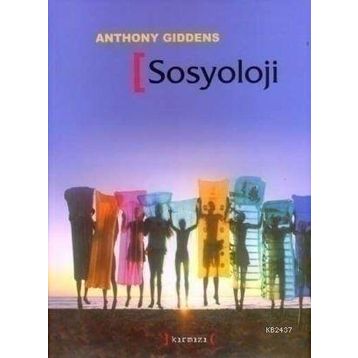 SOSYOLOJI - ANTHONY GIDDENS