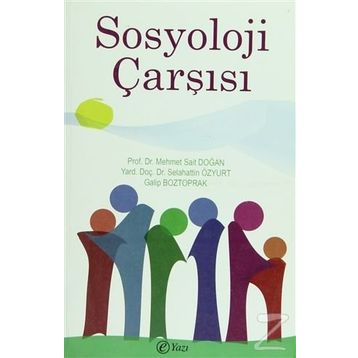 SOSYOLOJI ÇARŞISI - MEHMET SAIT DOĞAN;SELAHATTIN ÖZYURT
