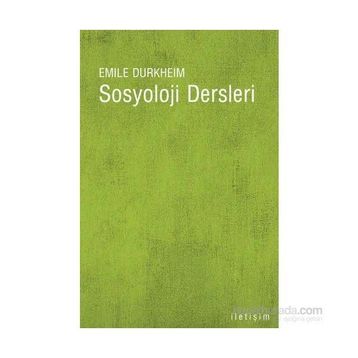 SOSYOLOJI DERSLERI - EMILE DURKHEIM