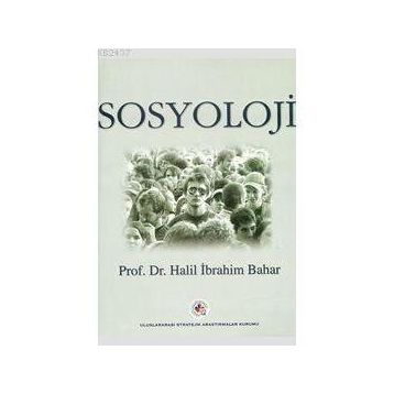 SOSYOLOJI - HALIL İBRAHİM BAHAR