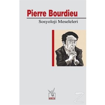 Sosyoloji Meseleleri - Pierre Bourdieu