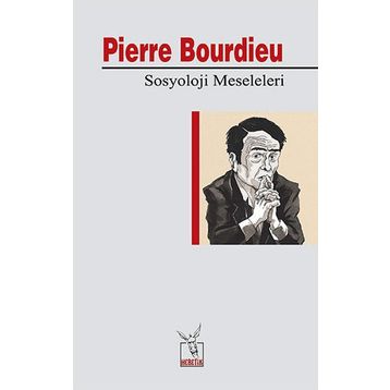 Sosyoloji Meseleleri - Pierre Bourdieu