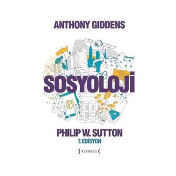 Sosyoloji - Philip W. Sutton Anthony Giddens