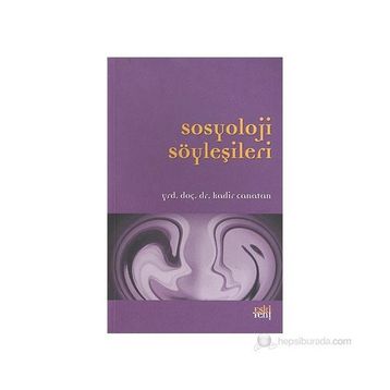 SOSYOLOJI SÖYLEŞİLERİ - KADIR CANATAN