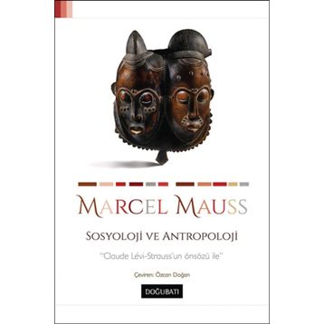 SOSYOLOJI VE ANTROPOLOJI - MARCEL MAUSS