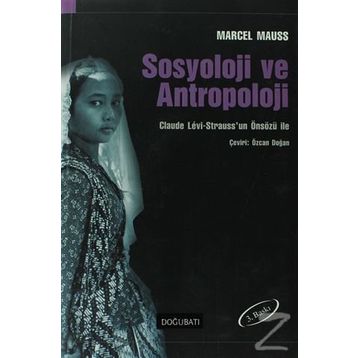 SOSYOLOJI VE ANTROPOLOJI - MARCEL MAUSS