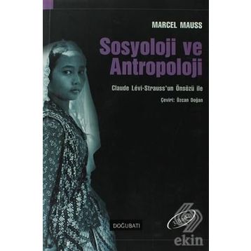 SOSYOLOJI VE ANTROPOLOJI - MARCEL MAUSS